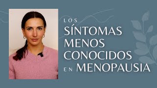 Los síntomas menos conocidos de la menopausia y cómo mejorarlos [upl. by Smart]