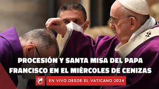 En VIVO  Misa de Miércoles de Ceniza con el Papa Francisco en Roma  14 de febrero 2024 [upl. by Urita]