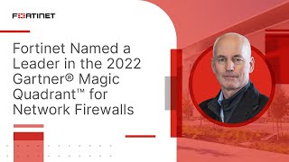 Fortinet Named a Leader in the 2022 Gartner® Magic Quadrant™ for Network Firewalls  NGFW [upl. by Lasala4]