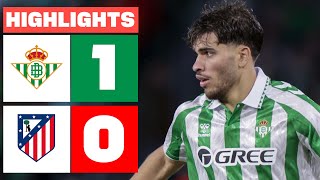 REAL BETIS 1  0 ATLÉTICO DE MADRID I RESUMEN LALIGA EA SPORTS [upl. by Porte892]