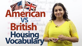 American English VS British English  Housing Vocabulary – Free Spoken English lessons [upl. by Ramon]