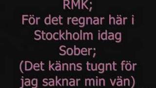 RMK feat Sober  Det Regnar I Stockholm [upl. by Sprage]