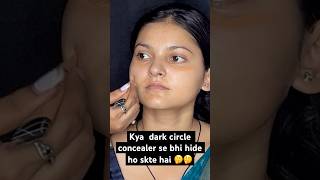 Kya dark circle concealer se hide ho skte hai 🤔🤔  makeup makeuphack makeuptips short viral [upl. by Areek825]