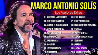 MARCO ANTONIO SOLÍS SUS MEJORES BALADAS ROMANTICAS MIX  LOS MEJORES ÉXITOS DE MARCO ANTONIO SOLÍS [upl. by Nilreb736]