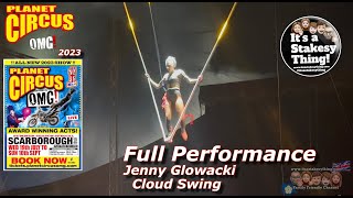 Jenny Glowacki on the Cloud Swing at Planet Circus OMG Summer Spectacular 2023 itsastakesything [upl. by Boccaj]