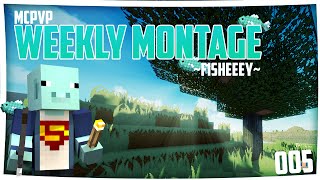 MCPVP Weekly Montage 5  Fisheeey  HD [upl. by Tarfe]