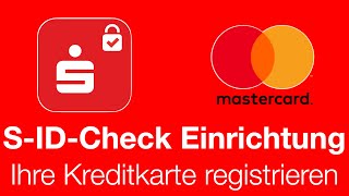 Einrichtung der SIDCheckApp  Registrierung Ihrer Kreditkarte für den S ID Check [upl. by Emmie]