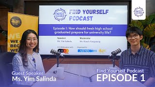 Find Yourself Podcast Episode 1 How should fresh high school graduated prepare for university life [upl. by Cecilia]