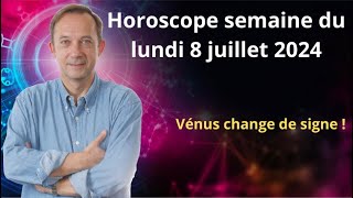 Horoscope astro semaine du lundi 8 juillet 2024 [upl. by Gnilsia418]