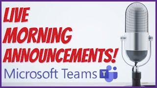 Microsoft Teams Live Broadcasting Morning Announcements in School  Edtech in the Classroom 2021 [upl. by Havstad374]