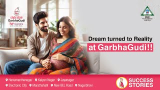 Dream Turned To Reality at GarbhaGudi  Fertility Hospital  Electronic City Bangalore  Dr Shubha [upl. by Artined]