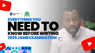 Everything you need to know before writing 2025 JAMB Examination [upl. by Ettenawtna]