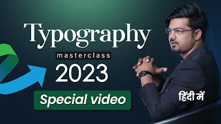 Typography masterclass in hindi  2023 special video for graphic designers [upl. by Kcirb]