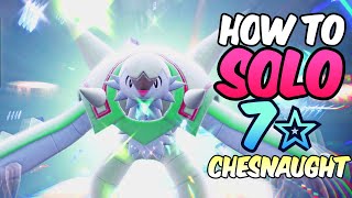 How to SOLO 7 Star Chesnaught Raids in Pokemon Scarlet Violet [upl. by Berey]