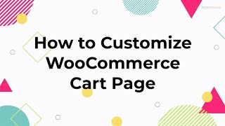 How to Customize WooCommerce Cart Page [upl. by Yaras]