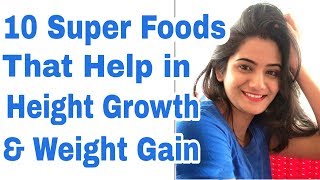 10 Super Foods that help in Height Growth amp Weight Gain  Diet for Height Growth [upl. by Naginnarb]