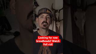 Looking for new broadheads this year Watch the broadhead selection video archery bestbroadheads [upl. by Lerad]