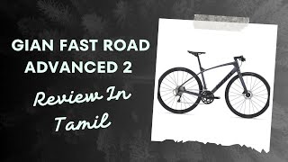 Cycle review in Tamil GIANT FASTROAD ADVANCED 2 cyclesusa cycling hybridcycle cycletips [upl. by Notsehc]