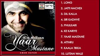 YAAR MASTANE  KS MAKHAN  FULL SONGS JUKEBOX [upl. by Puduns]