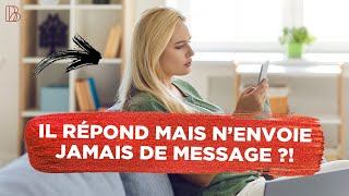 Il répond à mes messages mais ne relance jamais Estil intéressé [upl. by Nordine]