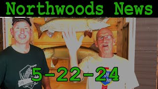 Northwoods News 52224 [upl. by Torres]