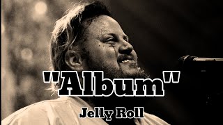 JellyRollquot2024NewHeartTouchingAlbumquotSong rj3music [upl. by Redleh]