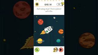 Brain Test 4 Tricky Friends Level 311 androidgames braintest answer [upl. by Nyrehtak704]