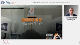 Robotics in EP Now a Reality  EHRA 2021 Satellite Symposium Presentation [upl. by Alenson]