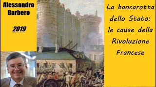 La bancarotta dello Stato le cause della Rivoluzione Francese  di Alessandro Barbero 2019 [upl. by Asilanom]