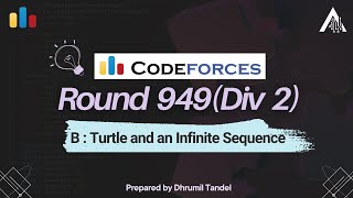 Codeforces Round 949 B  Turtle and an Infinite Sequence [upl. by Ennybor]