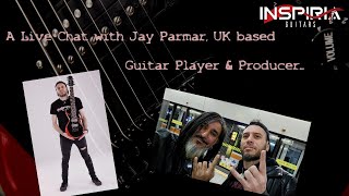 Inspiria Guitars Live Stream 3 Jay Parmar UK based Guitar PlayerProducer [upl. by Sokcin]