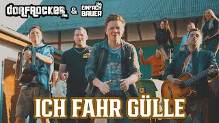 Dorfrocker amp Einfach Bauer  Ich fahr Gülle Offizielles Musikvideo [upl. by Asaret754]