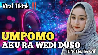 UMPOMO  DANGDUT KOPLO TERBARU lirik lagu CiptARYA SATRIA [upl. by Gunas]