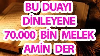 Bu Duayı Dinleyene 70000 Melek Dua Eder Amin Der  Dualarınızı Allah Kabul Etsin [upl. by Fowle]