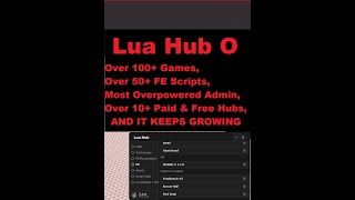 Lua Hub O  Overpowered Hub Over 100 Games 10 Paid amp Free Hubs Full LocalPlayer etc Pipa [upl. by Llednahc]