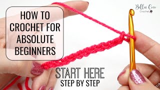 HOW TO CROCHET FOR ABSOLUTE BEGINNERS  EPISODE ONE [upl. by Telford]