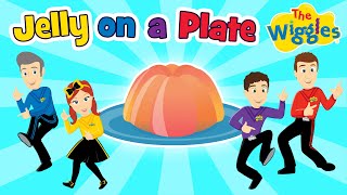 Jelly on a Plate  Wibble Wobble Silly Song  The Wiggles [upl. by Cyrille]