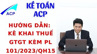 Hướng dẫn kê khai thuế GTGT kèm phụ lục giảm 2 thuế GTGT  Kế Toán ACP [upl. by Eniamej667]