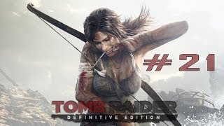 Lets Play  Tomb Raider  Definitive Edition  Xbox One  Part 21  Fr [upl. by Crow]