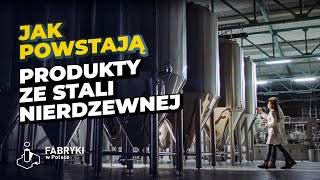 Jak powstają Odwodnienia ze Stali Nierdzewnej – Fabryki w Polsce [upl. by Entroc932]