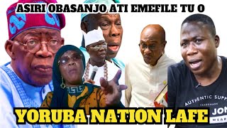 GOOD NEWS YORUBA NATION LAFE BABA OBASANJO ATI EMEFIELE ASIRI WON TI TU O [upl. by Raji]