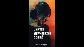 Ukryte wewnętrzne dobro [upl. by Cozmo]