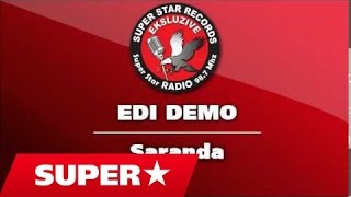 Edi Demo  Moj Saranda moj Delvina Official Song [upl. by Holli]