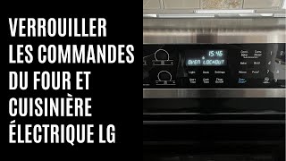 Comment verrouiller les commandes du four et de la cuisinière électrique LG [upl. by Aliuqahs]