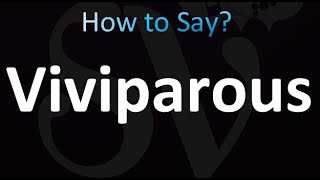 How to Pronounce Viviparous Biology [upl. by Sadnac]