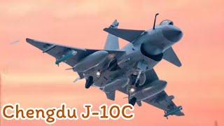 Chinese J10C One of the Most Advanced Fighter Jets in the World [upl. by Emile]