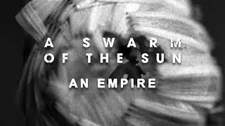 A SWARM OF THE SUN  An Empire  Full Album Stream [upl. by Suivatco]