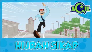 AQIL  siri baru  Ep 11 bhg 3  Hijrah Sikap [upl. by Iad89]