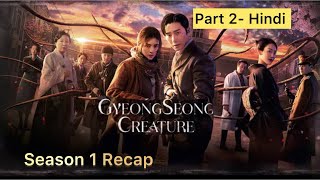 Gyeongseong Creature Season 1 Recap Part 2  Kdrama Explained in Hindi  Arushi Badola [upl. by Vasilek]