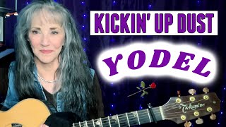 Kickin Up Dust with a Yodel Original Song by Beth Williams [upl. by Yennek49]